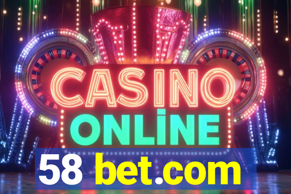 58 bet.com